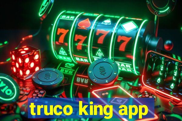 truco king app